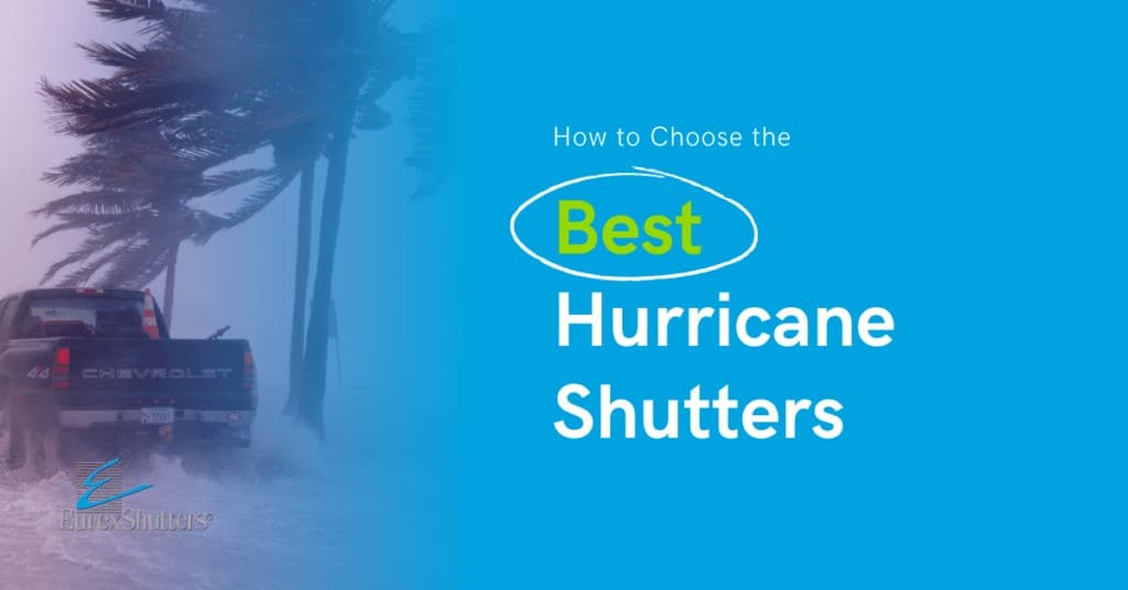 how to choose the best hurricane shutters