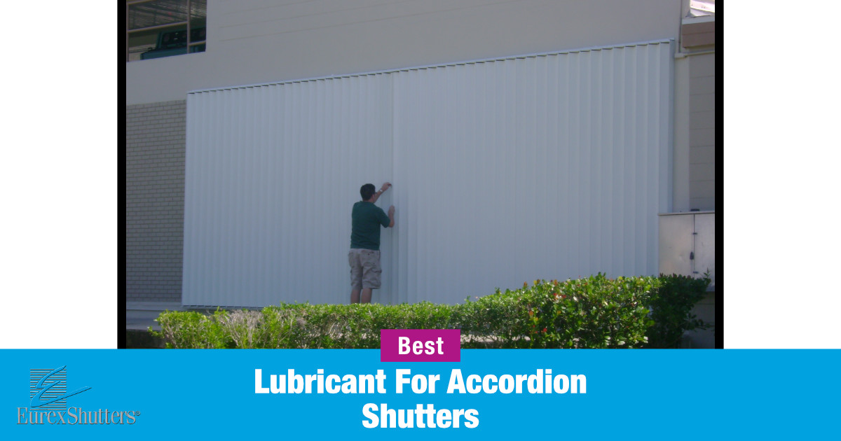 What is the best lubricant for accordion shutters?