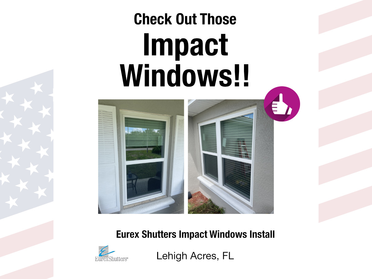 Eurex Shutters impact windows installation in lehigh acres fl