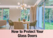 how to protect sliding glass doors