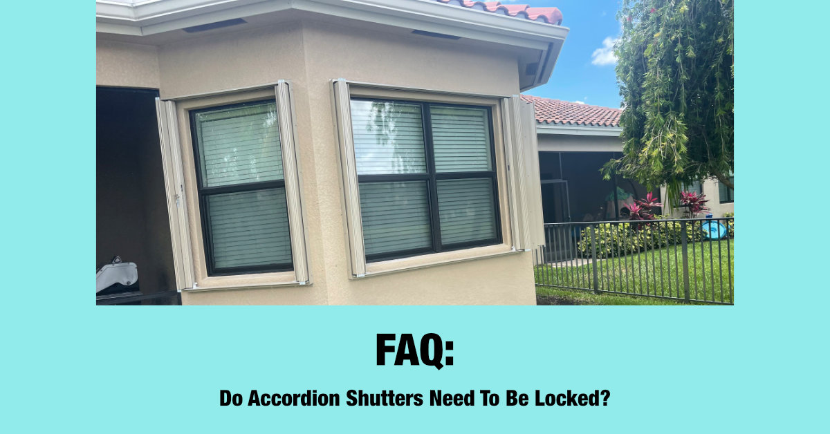 Do Accordion Shutters Need To Be Locked?