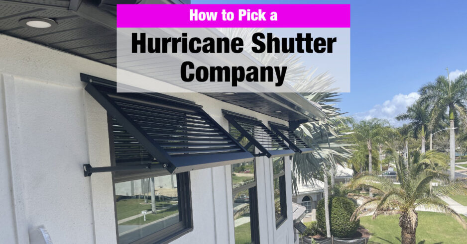 house with shutters and text that says How to Pick a Hurricane Shutter Company