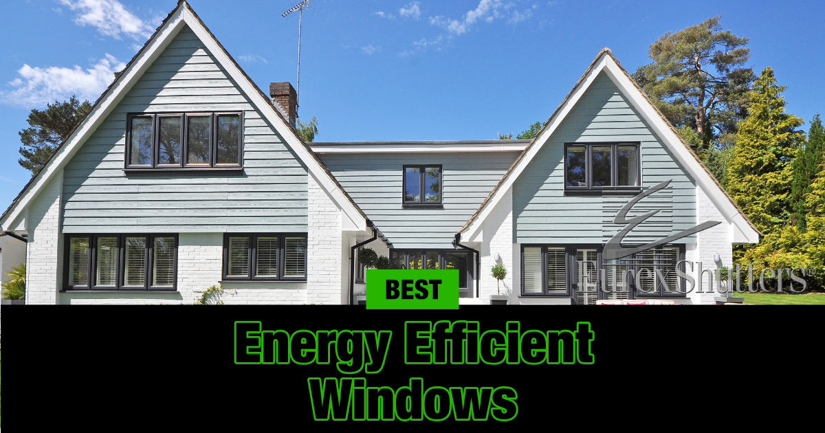 Best Energy Efficient Replacement Windows For FL