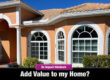 Image of a house with impact windows with text that says Do impact windows add value to my home