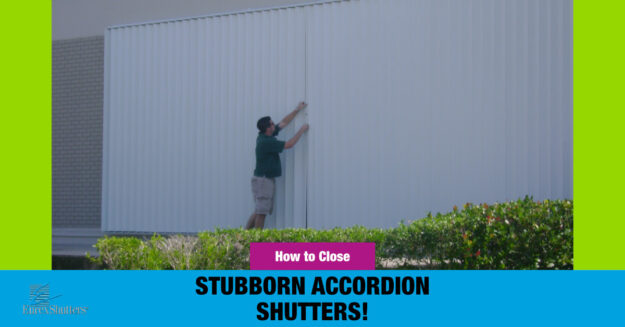 How to close stubborn accordion shutters