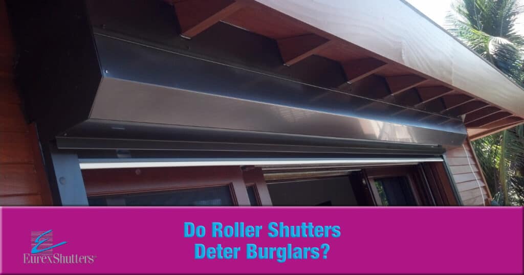 Do roller shutters deter burglars? With image of a roll down shutter housing box on top of a patio door.