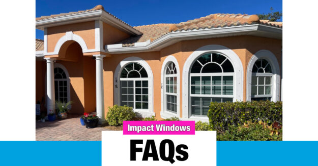 Impact window FAQs