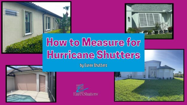How to Measure For Hurricane Shutters