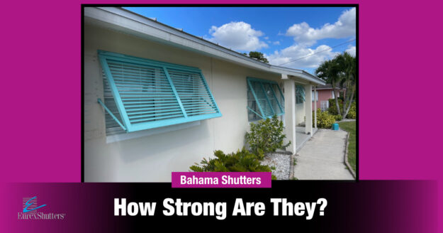 How strong are Bahama shutters?