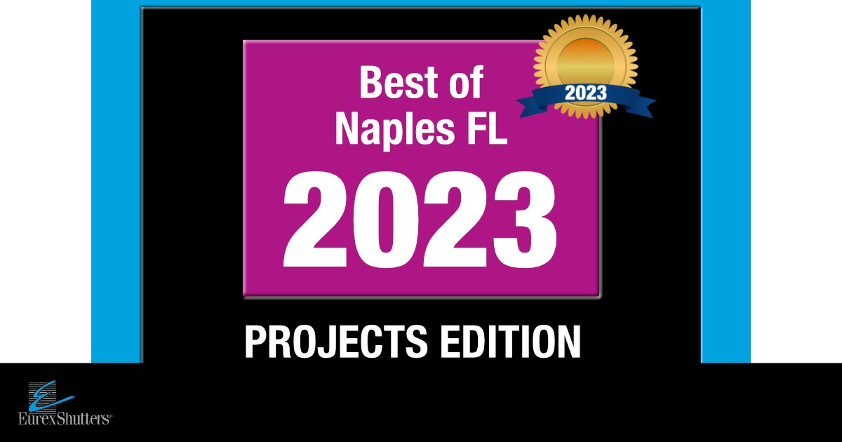 Best of Naples Florida 2023 Installations of Hurricane Protection Products