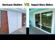 hurricane shutters vs impact sliding glass doors