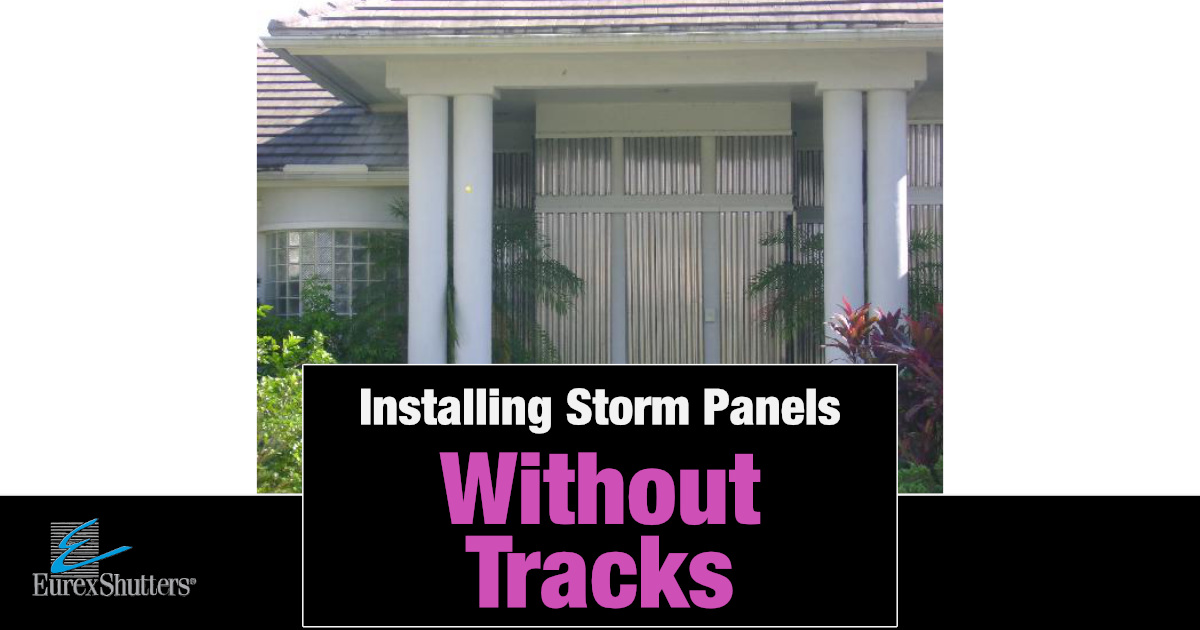 How To Install Hurricane Shutters Without Track - Eurex Shutters