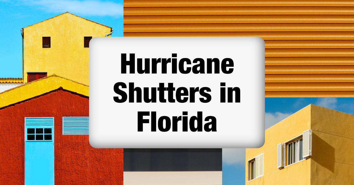 Hurricane Shutters in Florida: How Homeowners Benefit from Storm Protection