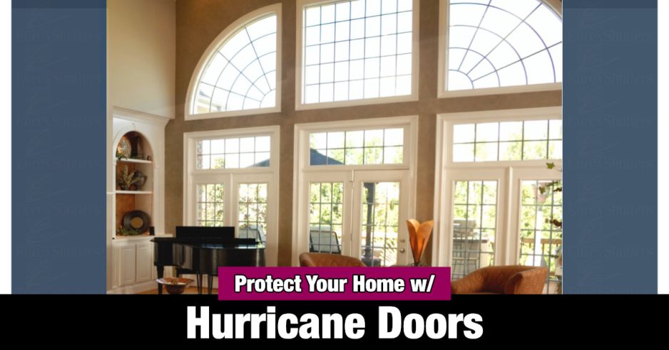 Protect your home with hurricane doors