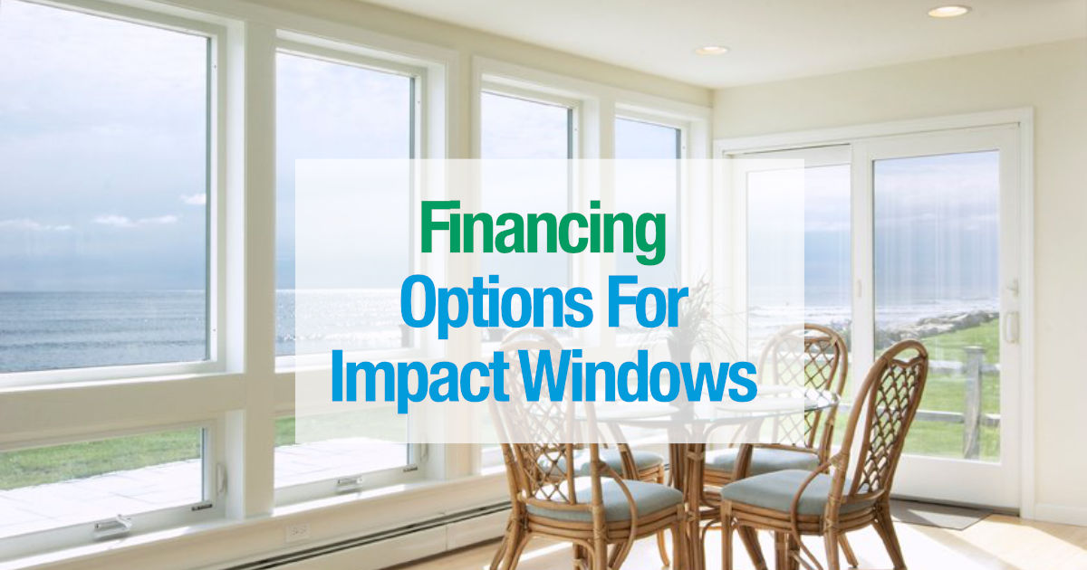 Financing options for impact windows