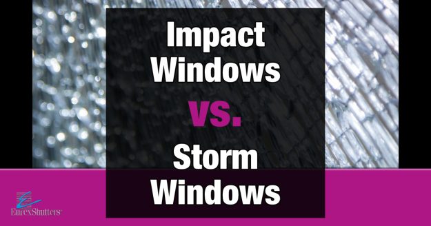 Impact windows vs storm windows