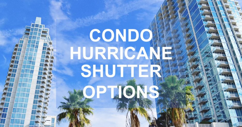 condo hurricane shutter options