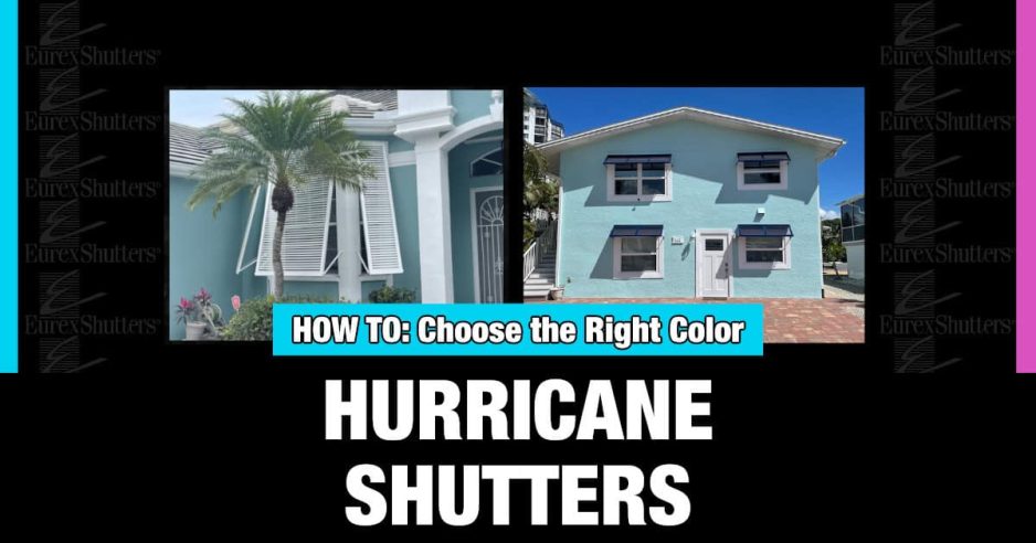 How to choose the right color hurricane shutters