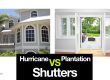 Hurricane vs plantation shutters