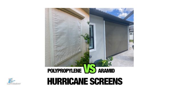 Polypropylene vs aramid hurricane screens
